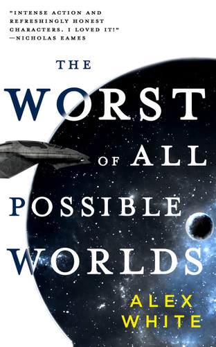 The Worst of All Possible Worlds (The Salvagers #3) book cover by Alex White
