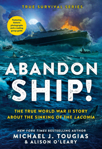 Abandon Ship!: The True World War II Story About the Sinking of the Laconia (True Survival Series #1) book cover by Michael J. Tougias, Alison O'Leary