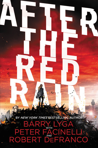 After the Red Rain book cover by Barry Lyga, Robert DeFranco, Peter Facinelli