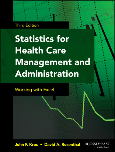 Statistics for Health Care Management and Administration: Working with Excel (Public Health/Epidemiology and Biostatistics) book cover by John F. Kros, David A. Rosenthal