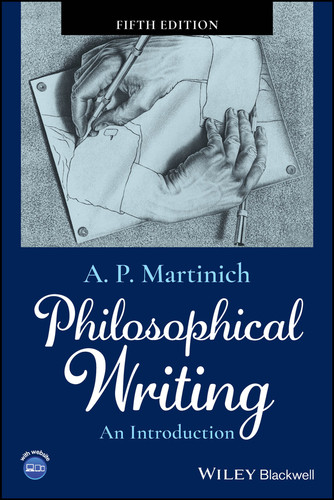 Philosophical Writing: An Introduction book cover by A. P. Martinich