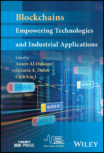 Blockchains: Empowering Technologies and Industrial Applications (IEEE Series on Digital & Mobile Communication) book cover by 