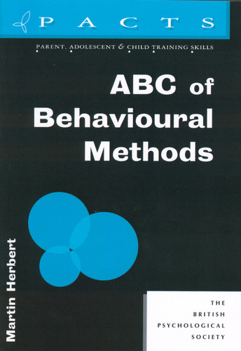 ABC of Behavioural Methods (Parent, Adolescent and Child Training Skills) book cover by Martin Herbert