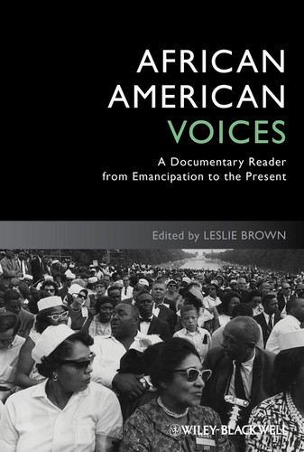 African American Voices: A Documentary Reader from Emancipation to the Present (Uncovering the Past: Documentary Readers in American History) book cover by Leslie Brown