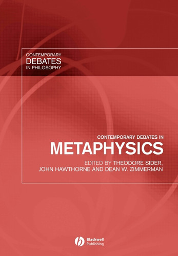 Contemporary Debates in Metaphysics (Contemporary Debates in Philosophy) book cover by 