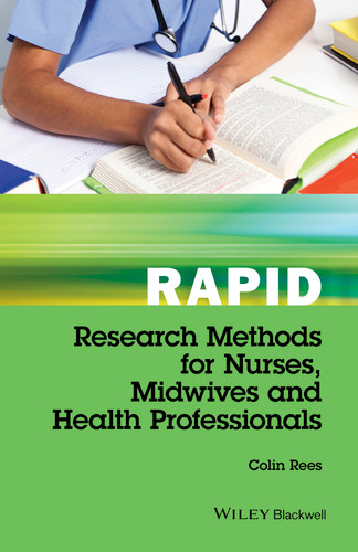 Rapid Research Methods for Nurses, Midwives and Health Professionals (Rapid) book cover by Colin Rees