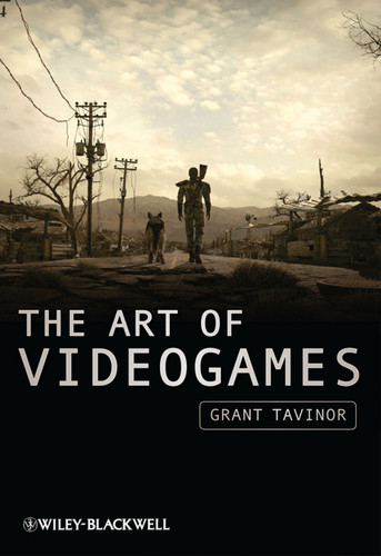 The Art of Videogames (New Directions in Aesthetics) book cover by Grant Tavinor