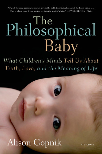 The Philosophical Baby: What Children's Minds Tell Us About Truth, Love, and the Meaning of Life book cover by Alison Gopnik