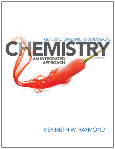 General, Organic, and Biological Chemistry: An Integrated Approach book cover by Kenneth W. Raymond