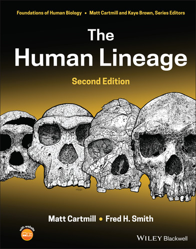 The Human Lineage (Foundation of Human Biology) book cover by Matt Cartmill, Fred H. Smith