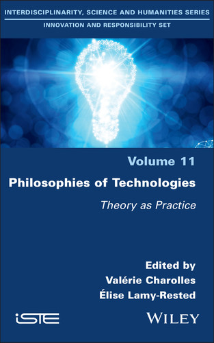 Philosophies of Technologies: Theory as Practice book cover by 