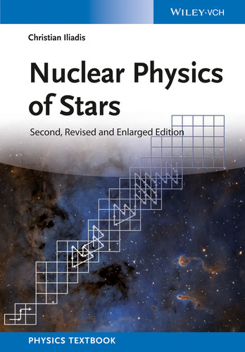 Nuclear Physics of Stars book cover by Christian Iliadis