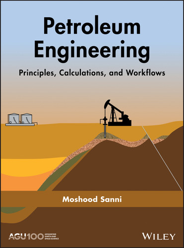 Petroleum Engineering: Principles, Calculations, and Workflows (Geophysical Monograph Series) book cover by Moshood Sanni
