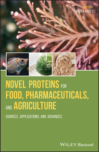 Novel Proteins for Food, Pharmaceuticals, and Agriculture: Sources, Applications, and Advances book cover by 