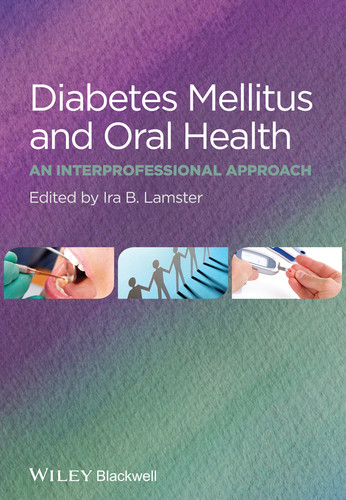 Diabetes Mellitus and Oral Health: An Interprofessional Approach book cover by Ira B. Lamster