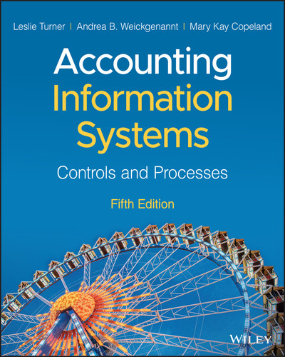 Accounting Information Systems: Controls and Processes book cover by Leslie Turner, Andrea B. Weickgenannt, Mary Kay Copeland