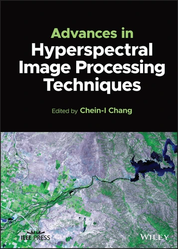 Advances in Hyperspectral Image Processing Techniques (IEEE Press) book cover by 
