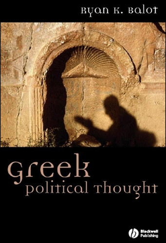 Greek Political Thought (Ancient Cultures) book cover by Ryan K. Balot