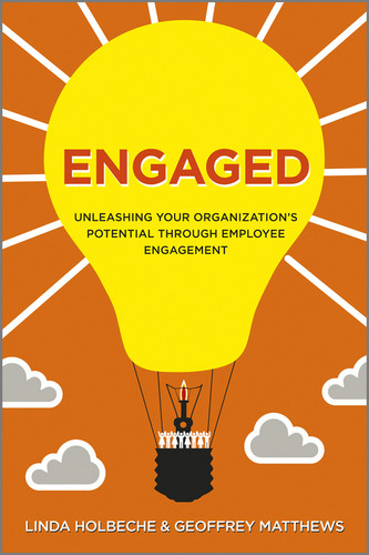 Engaged: Unleashing Your Organization's Potential Through Employee Engagement book cover by Linda Holbeche, Geoffrey Matthews