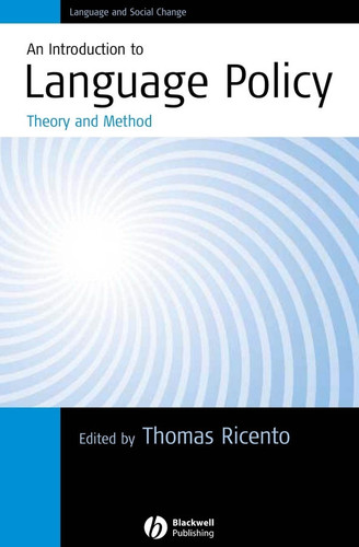 An Introduction to Language Policy: Theory and Method (Language and Social Change) book cover by 