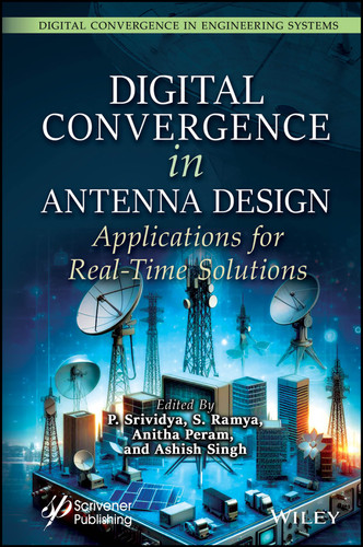 Digital Convergence in Antenna Design: Applications for Real-Time Solutions (Digital Convergence in Engineering Systems) book cover by 