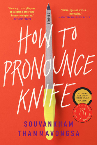 How to Pronounce Knife: Stories book cover by Souvankham Thammavongsa