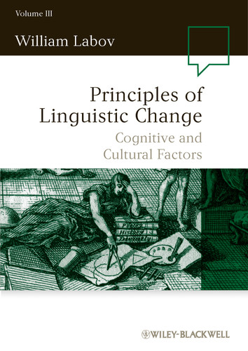 Principles of Linguistic Change, Volume 3: Cognitive and Cultural Factors (Language in Society) book cover by William Labov