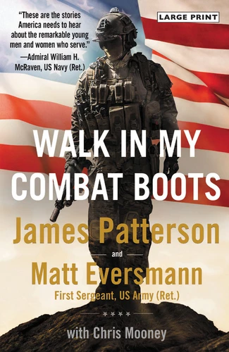 Walk in My Combat Boots: True Stories from America's Bravest Warriors (Heroes Among Us #1) book cover by James Patterson, Matt Eversmann