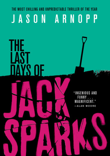 The Last Days of Jack Sparks book cover by Jason Arnopp