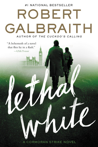 Lethal White (A Cormoran Strike Novel #4) book cover by Robert Galbraith