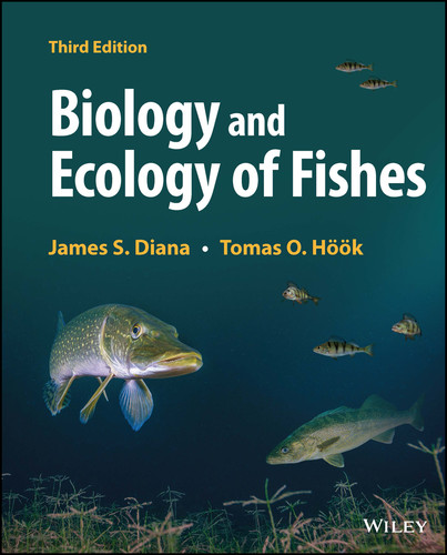 Biology and Ecology of Fishes book cover by James S. Diana, Tomas O. Höök
