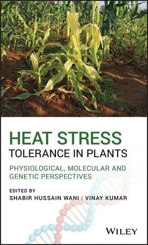 Heat Stress Tolerance in Plants: Physiological, Molecular and Genetic Perspectives book cover by 