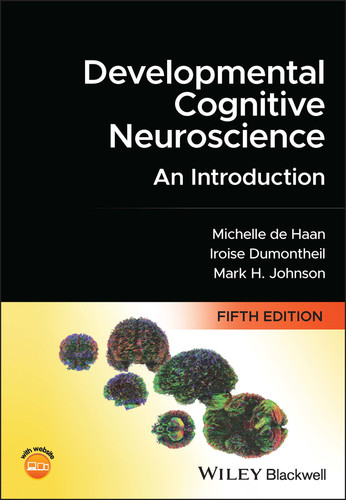 Developmental Cognitive Neuroscience: An Introduction book cover by Michelle D. H. de Haan, Iroise Dumontheil, Mark H. Johnson