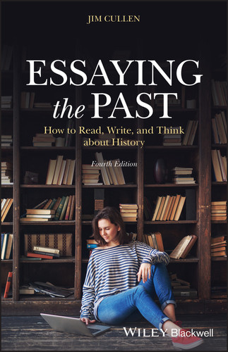 Essaying the Past: How to Read, Write, and Think about History book cover by Jim Cullen