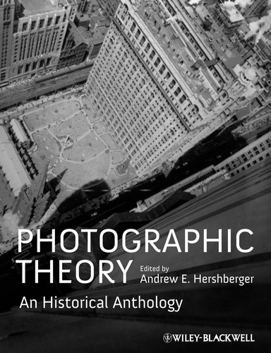 Photographic Theory: An Historical Anthology book cover by Andrew E. Hershberger