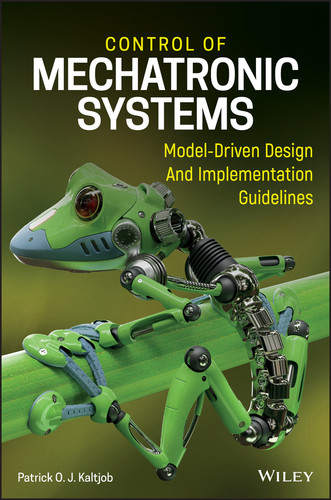 Control of Mechatronic Systems: Model-Driven Design and Implementation Guidelines book cover by Patrick O. J. Kaltjob