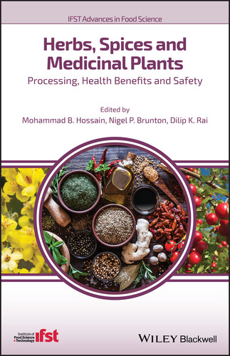 Herbs, Spices and Medicinal Plants: Processing, Health Benefits and Safety (IFST Advances in Food Science) book cover by 