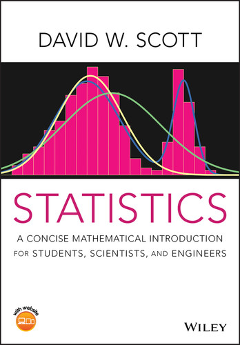 Statistics: A Concise Mathematical Introduction for Students, Scientists, and Engineers book cover by David W. Scott