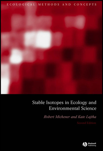 Stable Isotopes in Ecology and Environmental Science (Ecological Methods and Concepts) book cover by 