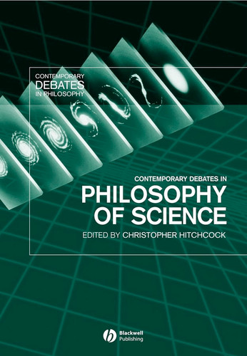 Contemporary Debates in Philosophy of Science (Contemporary Debates in Philosophy) book cover by 