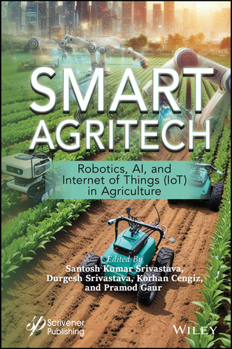 Smart Agritech: Robotics, AI, and Internet of Things (IoT) in Agriculture book cover by 