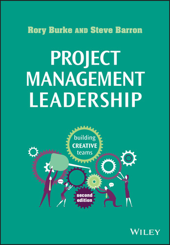 Project Management Leadership: Building Creative Teams book cover by Rory Burke, Steve Barron