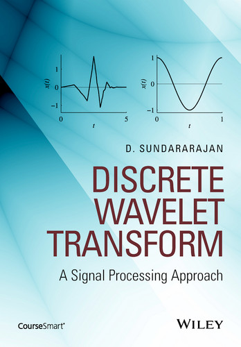 Discrete Wavelet Transform: A Signal Processing Approach book cover by D. Sundararajan