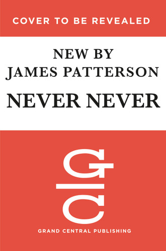 Never Never (Harriet Blue #1) book cover by Candice Fox, James Patterson