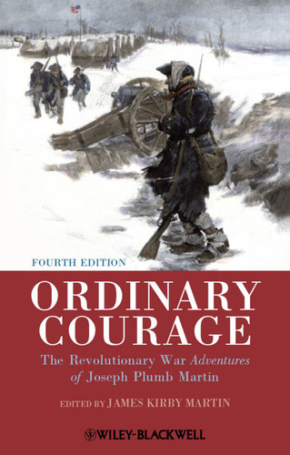 Ordinary Courage: The Revolutionary War Adventures of Joseph Plumb Martin book cover by James Kirby Martin