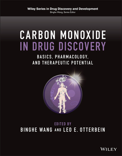 Carbon Monoxide in Drug Discovery: Basics, Pharmacology, and Therapeutic Potential (Wiley Series in Drug Discovery and Development) book cover by 