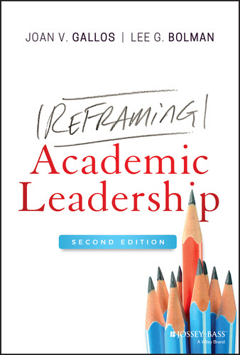Reframing Academic Leadership book cover by Joan V. Gallos, Lee G. Bolman