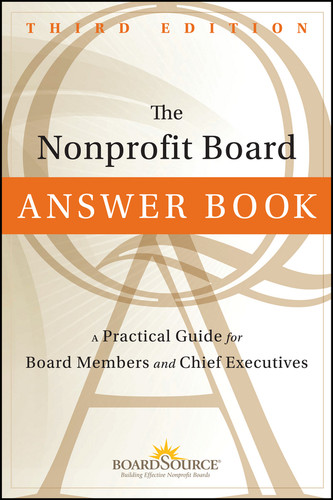 The Nonprofit Board Answer Book: A Practical Guide for Board Members and Chief Executives book cover by BoardSource