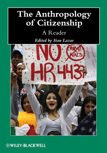 The Anthropology of Citizenship: A Reader (Wiley Blackwell Anthologies in Social and Cultural Anthropology) book cover by 