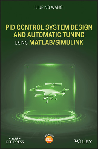 PID Control System Design and Automatic Tuning using MATLAB/Simulink (IEEE Press) book cover by Liuping Wang